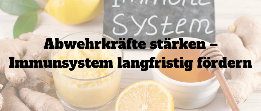 Abwehrkräfte stärken